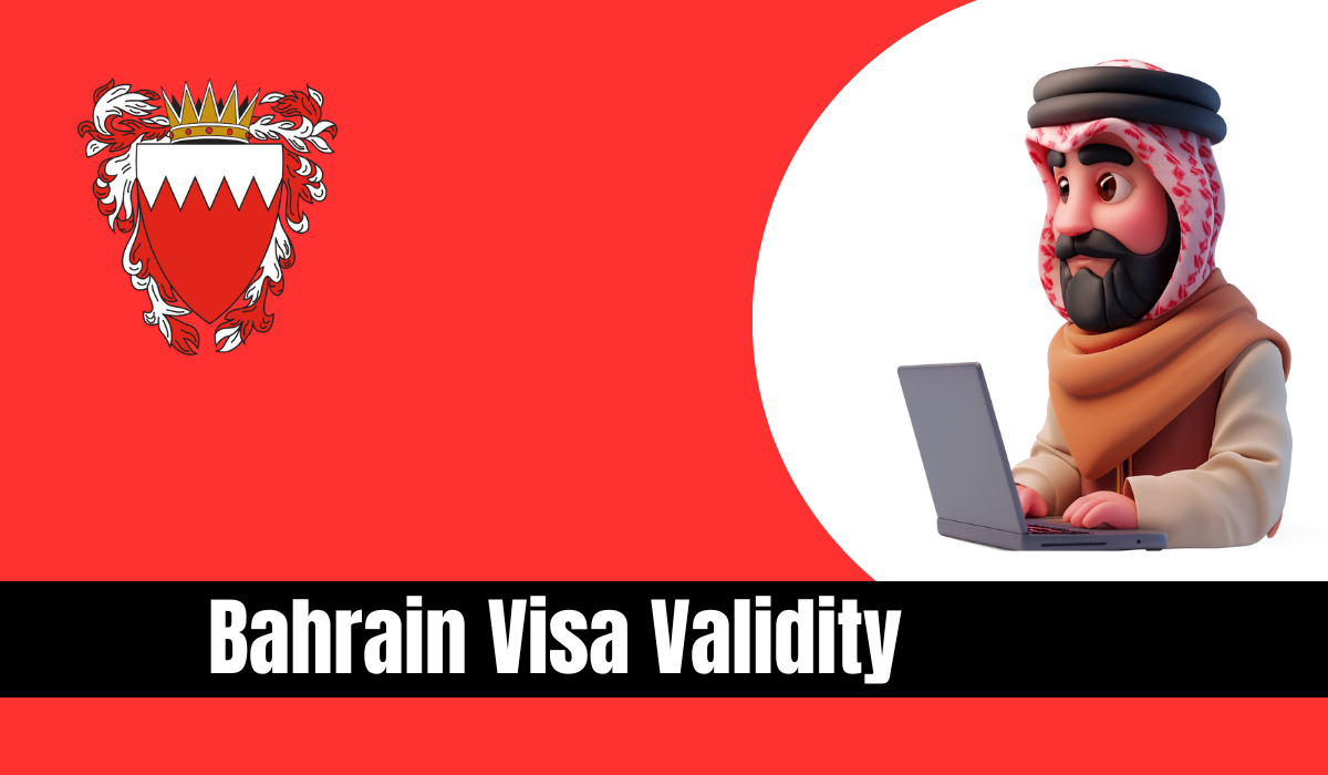 Bahrain Visa Validity
