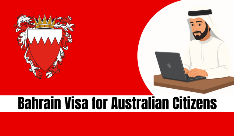 Bahrain Visa for Australian Citizens – A Complete Guide 2025