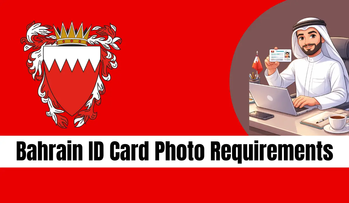 Bahrain ID Card Photo Requirements